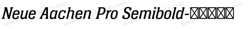 Neue Aachen Pro Semibold字体转换